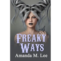 Freaky Ways - Paperback