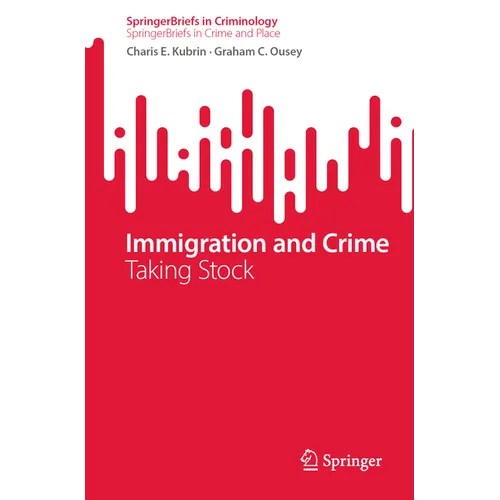 Immigration and Crime: Taking Stock - Paperback