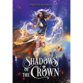 Shadows of the Crown - Hardcover