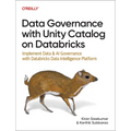 Data Governance with Unity Catalog on Databricks: Implement Data and AI Governance with Databricks Data Intelligence Platform - Paperback