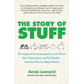 The Story of Stuff: The Impact of Overconsumption on the Planet, Our Communities, and Our Health--And How We Can Make It Better - Paperback
