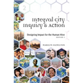 Integral City Inquiry and Action: Designing Impact for the Human Hive - Paperback