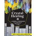Crystal Healing: The Science and Psychology Behind What Works, What Doesn't, and Why - Paperback