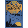 The Book of Halloween: Origins, Folklore, and Traditions of Samhain - Hardcover
