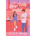 The Sixty/Forty Rule: An Enemies to Lovers Romance - Paperback