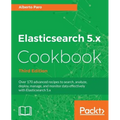 Elasticsearch 5.x Cookbook - Third Edition - Paperback