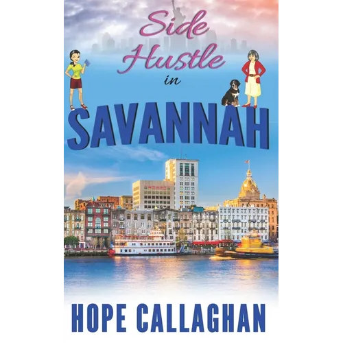 Side Hustle in Savannah: A Made in Savannah Cozy Mystery Novel - Paperback