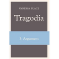 Tragodia 3: Argument - Hardcover