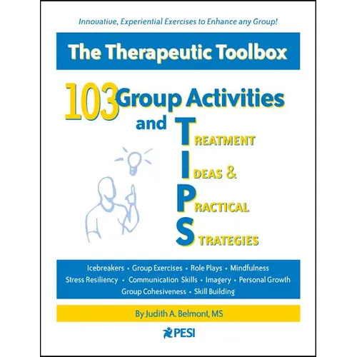 103 Group Activities and Treatment Ideas & Practical Strategies - Spiral