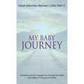 My Baby Journey: A guided journal to support you through the peaks and valleys of trying to conceive - Hardcover
