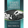 Winning Divorce Strategies: Intelligent and Aggressive Representation for Every Person Going Through Divorce or Custody Proceedings in the State O - Hardcover