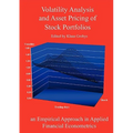 Volatility Analysis and Asset Pricing of Stock Portfolios: an Empirical Approach in Applied Financial Econometrics - Paperback