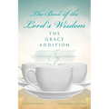 The Book of the Lord's Wisdom: The Grace Addition - Paperback