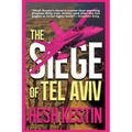 The Siege of Tel Aviv - Paperback