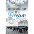 The Realization of a Dream - Paperback