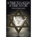 A Time to Laugh a Time to Cry: Multicultural Drama - Paperback