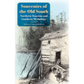 Souvenirs of the Old South: Northern Tourism and Southern Mythology - Paperback