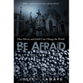 Be Afraid: How Horror and Faith Can Change the World - Paperback