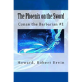 The Phoenix on the Sword: Conan the Barbarian #1 - Paperback