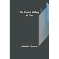 The Natural History of Clay - Paperback