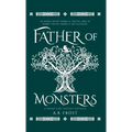 Father of Monsters: A Norse Loki Fantasy Novella - Hardcover