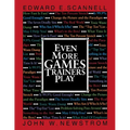 Even More Games Trainers Play - Paperback