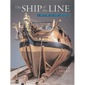 The Ship of Line: A History in Ship Models - Hardcover