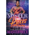 The Master To My Pieces: A BBW Love Story - Paperback