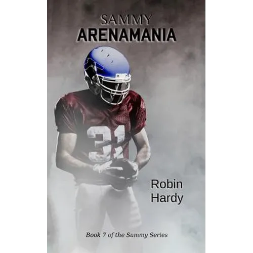 Sammy: Arenamania: Book 7 of the Sammy Series - Paperback