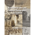 Eyes Behind the Lens: Postcard Photographers of Vermont - Hardcover