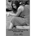 Looking Back: Poems from My Adolescent Self - Paperback