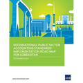 International Public Sector Accounting Standards Implementation Road Map for Uzbekistan - Paperback
