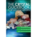 The Crystal Guidebook for Lightworkers - Paperback