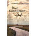 Have Confidence in God: You will come out on the other side - Hardcover