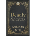 Deadly Secrets - Paperback