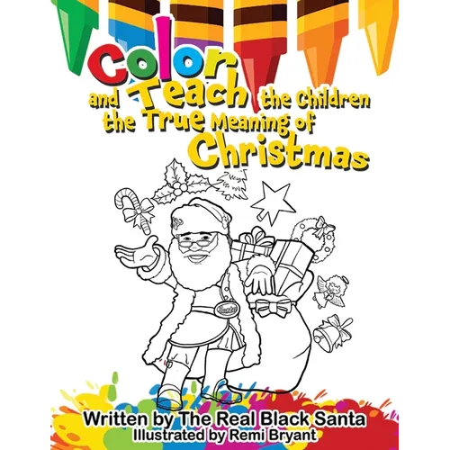 Color and Teach the Children the True Meaning of Christmas - Paperback