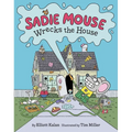 Sadie Mouse Wrecks the House - Hardcover