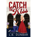 Catch the Kiss - Paperback