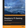 Raspberry Pi Gaming Second Edition - Paperback