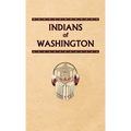 Indians of Washington - Hardcover