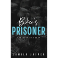 Biker's Prisoner: Property of Bucky - Paperback