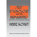 Self Psychology and the Humanities: Reflections on a New Psychoanalytic Approach - Paperback
