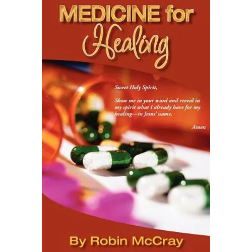 Medicine for Healing: The Word of God - Paperback