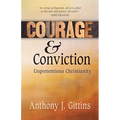 Courage and Conviction: Unpretentious Christianity - Paperback