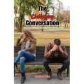 The Challenging Conversation: Skills and Strategies for Dealing with Difficult People - Paperback