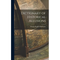 Dictionary of Historical Allusions - Hardcover