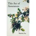 This Arc of Assurances: poems - Hardcover