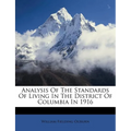 Analysis of the Standards of Living in the District of Columbia in 1916 - Paperback