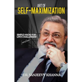Art of Self-Maximization: Simple Hacks For Life's Challenges! - Paperback