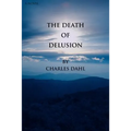 The Death of Delusion - Paperback